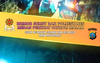 Brimob Sumut dan Polrestabes Medan Perkuat Patroli Malam, Cegah Kejahatan Jalanan dan Jaga Rasa Aman Masyarakat